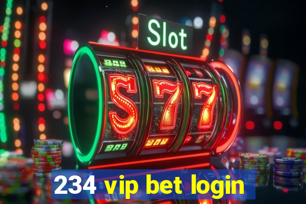 234 vip bet login